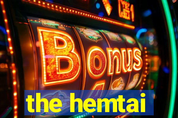 the hemtai